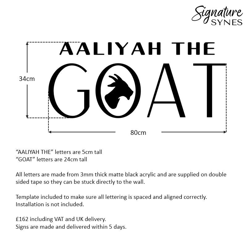 Custom Order - AALIYAH THE GOAT - matte black - 80cm wide - Double Sided Tape